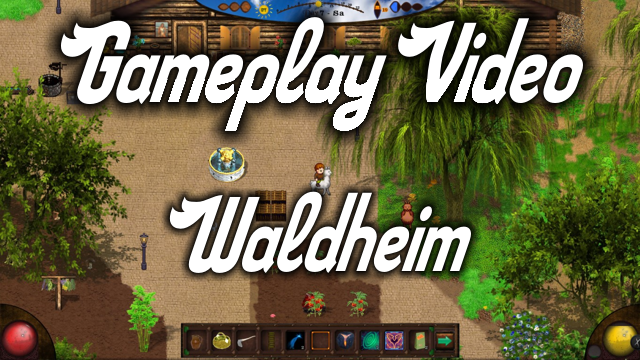 Gameplay Video: Waldheim